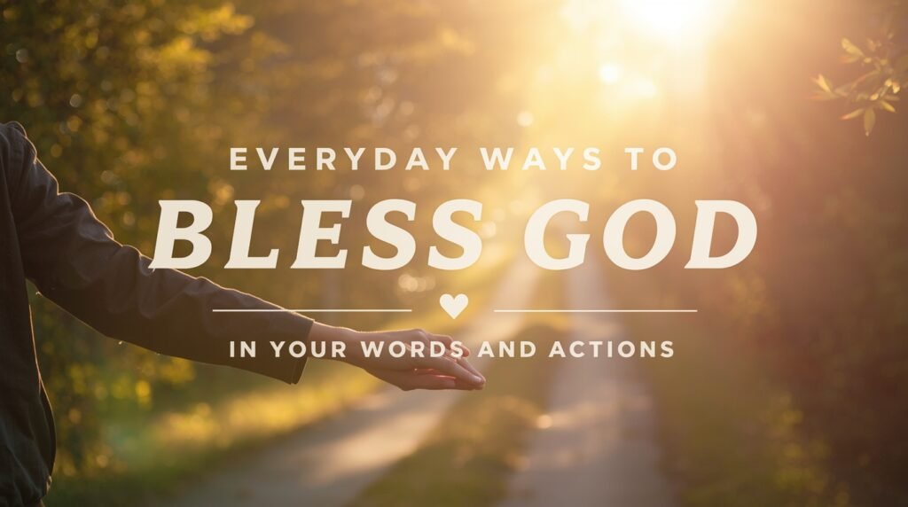 Believer praising God and blessing the Lord with a thankful heart